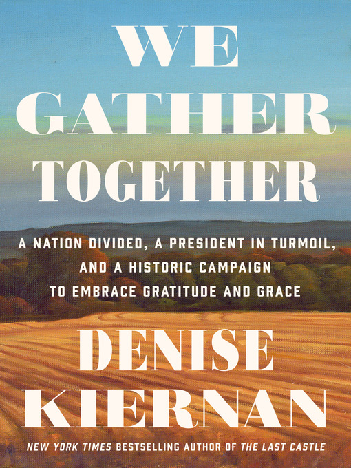 Title details for We Gather Together by Denise Kiernan - Wait list